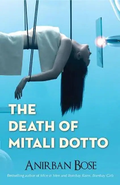 The Death of Mitali Dotto by Anirban Bose