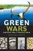 Green Wars: Dispatches from a Vanishing World by Bahar Dutt