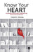 Know Your Heart by Dinesh C Sharma