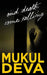 And Death Came Calling by Mukul Deva