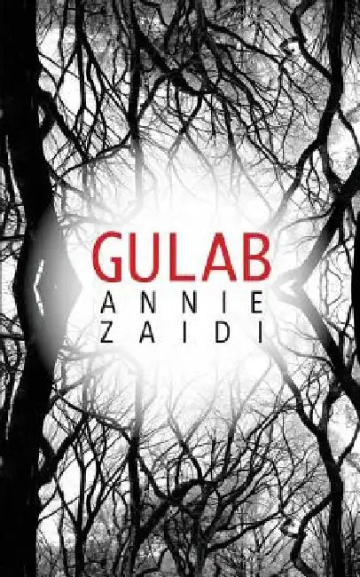 Gulab by Annie Zaidi