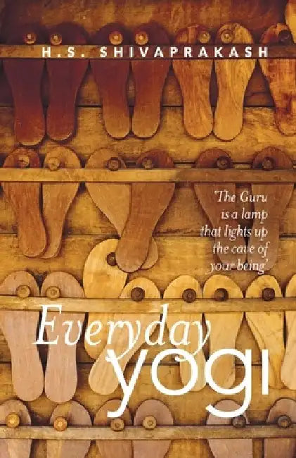 Everyday Yogi by H. S. Shivaprakash