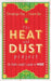 The Heat and Dust Project: The Broke Couple's Guide to Bharat by Saurav Jha