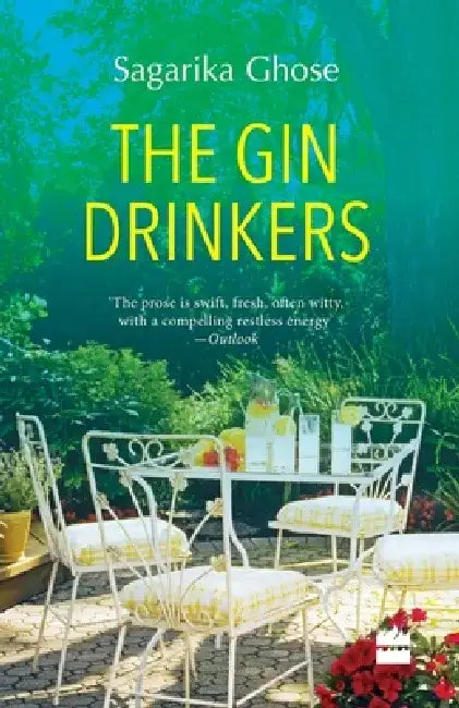 The Gin Drinkers by Sagarika Ghose