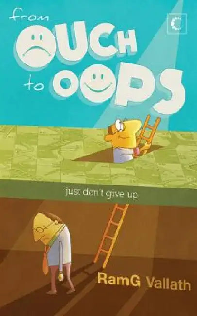 From Ouch to Oops by Ramg Vallath