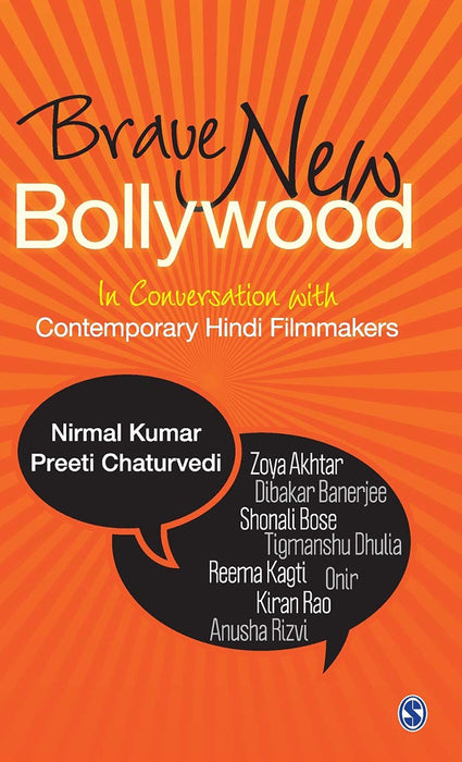 Brave New Bollywood: In Conversation with Contemporary Hindi Filmmakers