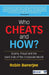 Who Cheats and How?: Scams Fraud and the Dark Side of the Corporate World by Robin Banerjee
