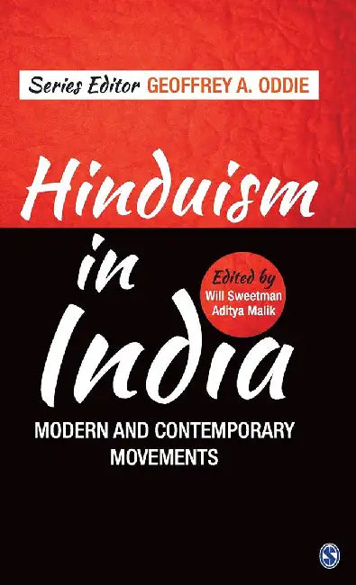 Hinduism in India: Modern and Contemporary Movements by Aditya Malik, Will Sweetman