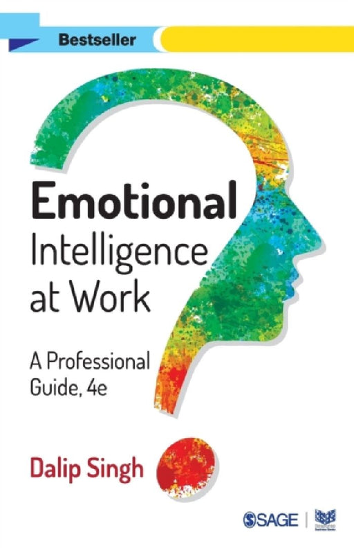 Emotional Intelligence at Work: A Professional Guide by Dalip Singh