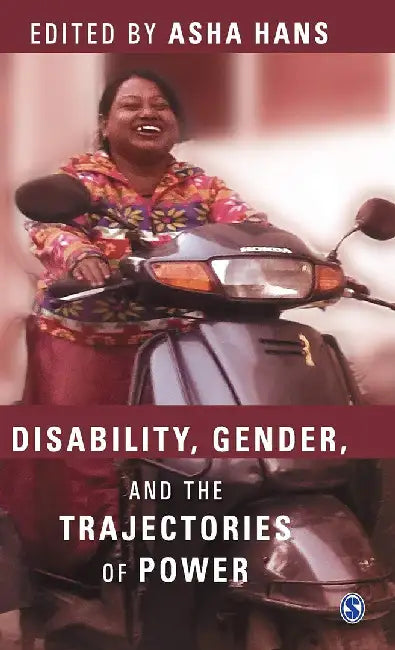 Disability Gender and the Trajectories of Power by Asha Hans