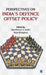 Perspectives on India’s Defence Offset Policy by Rajiv Bhargava, ManMohan S. Sodhi