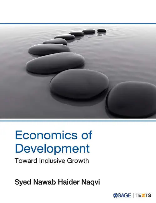 Economics of Development: Toward Inclusive Growth by Syed Nawab Haider Naqvi