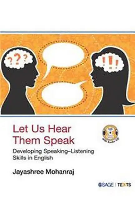 Let Us Hear Them Speak: Developing Speaking-Listening Skills in English (With CD) by Jayashree Mohanraj