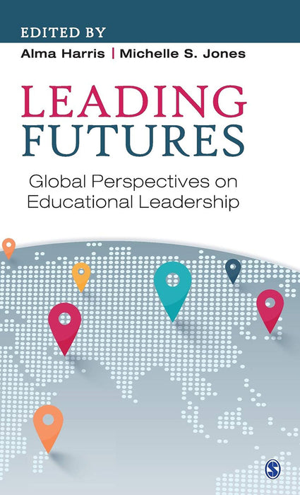 Leading Futures: Global Perspectives on Educational Leadership