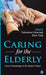 Caring for the Elderly: Social Gerontology in the Indian Context by Renu Tyagi, Tattwamasi Paltasingh