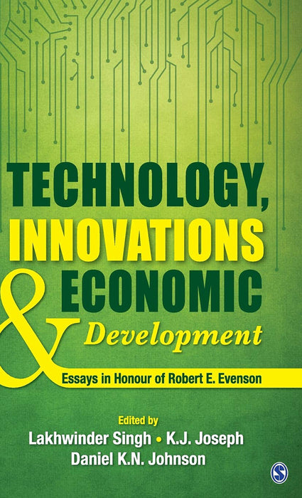 Technology Innovations and Economic Development: Essays in Honour of Robert E. Evenson