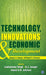 Technology Innovations and Economic Development: Essays in Honour of Robert E. Evenson by Daniel K. N. Johnson, K. J. Joseph, Daniel K N Johnson