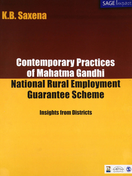 Contemporary Practices of Mahatma Gandhi National Rural Employment Guarantee Scheme: Insights from Districts