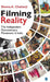 Filming Reality: The Independent Documentary Movement in India by Shoma A. Chatterji