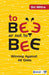 To Bee or Not to Bee: Winning Against All Odds by Sid Mittra