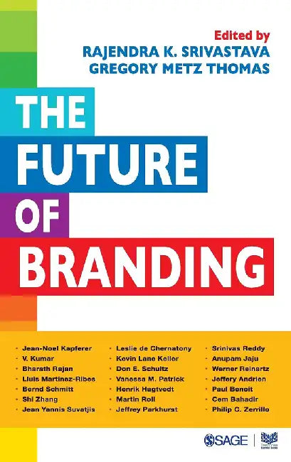The Future of Branding by Gregory M. Thomas, Rajendra K. Srivastava