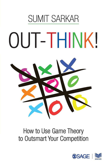 Out-think!: How to Use Game Theory to Outsmart Your Competition