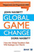 Global Game Change: How the Global Southern Belt will Reshape Our World by Doris Naisbitt, John Naisbitt