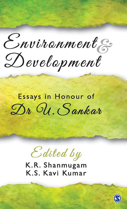 Environment and Development: Essays in Honour of Dr U. Sankar