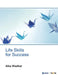 Life Skills for Success by Alka Wadkar