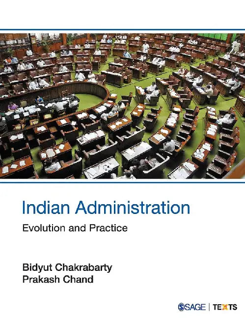 Indian Administration: Evolution and Practice by Bidyut Chakrabarty, Prakash Chand