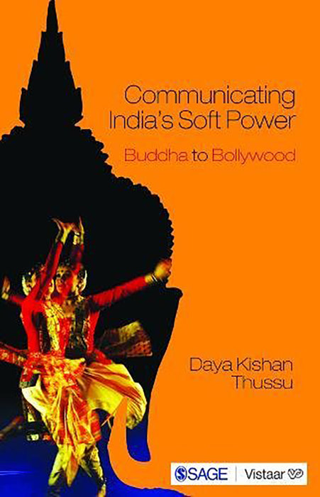 Communicating India’s Soft Power: Buddha to Bollywood