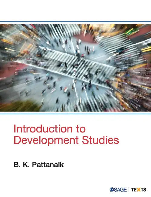 Introduction to Development Studies by B. K. Pattanaik