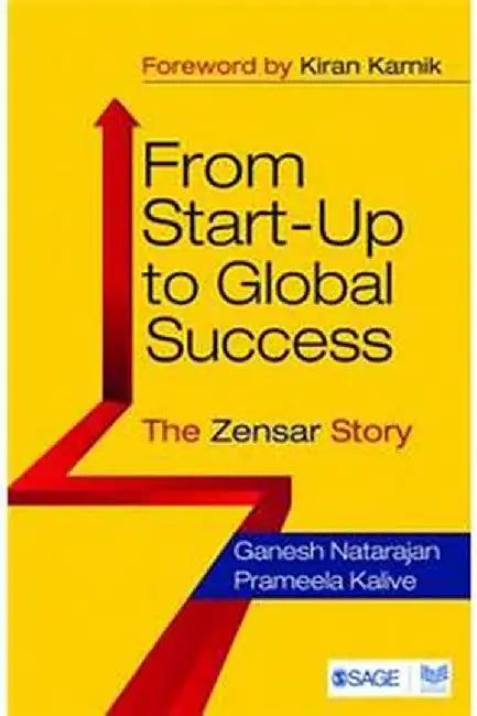 From Start-Up to Global Success: The Zensar Story by Prameela Kalive, Ganesh Natarajan
