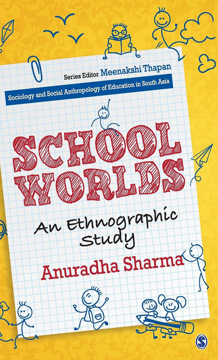 School Worlds: An Ethnographic Study