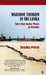 Warzone Tourism in Sri Lanka: Tales from Darker Places in Paradise by Sasanka Perera, Perera