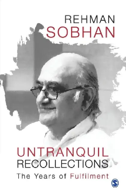 Untranquil Recollections: The Years of Fulfilment