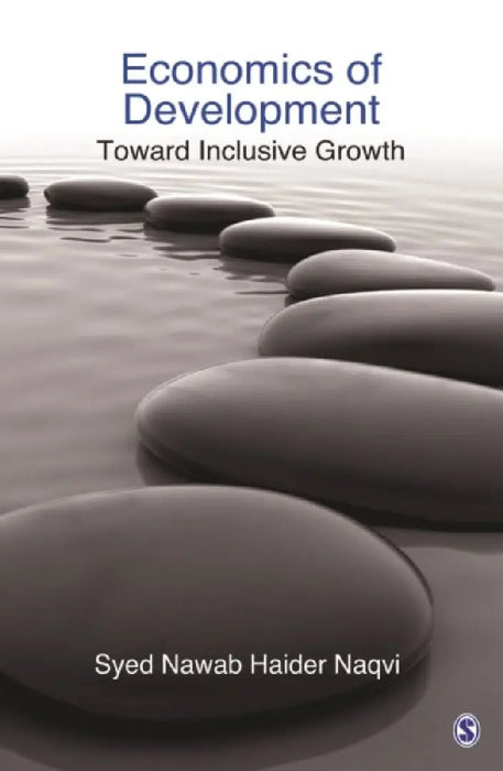 Economics of Development: Toward Inclusive Growth by Syed Nawab Haider Naqvi