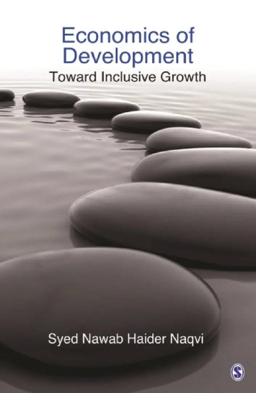 Economics of Development: Toward Inclusive Growth by Syed Nawab Haider Naqvi