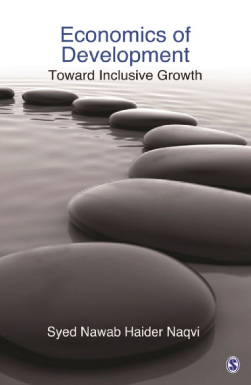 Economics of Development: Toward Inclusive Growth by Syed Nawab Haider Naqvi