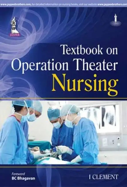Textbook On Operation Theater Nursing by I Clement