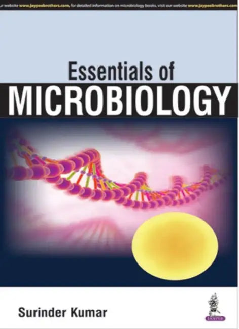 Essentials Of Microbiology by Surinder Kumar