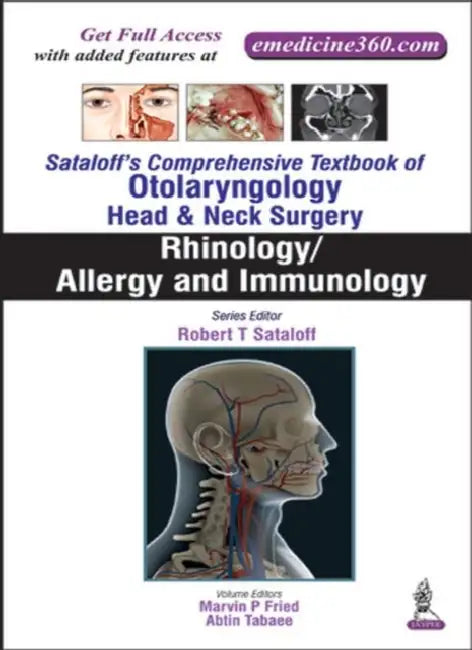 Sataloff's Comprehensive.Tb.Of Otolary. Head & Neck Surgery Rhinology/Allery And Immunology by Fried Marvin P