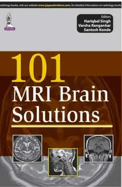101 Mri Brain Solutions by Hariqbal Singh