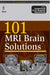 101 Mri Brain Solutions by Hariqbal Singh