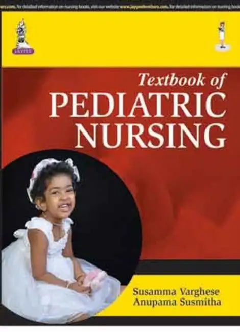 Textbook Of Pediatric Nursing by Susamma Varghese