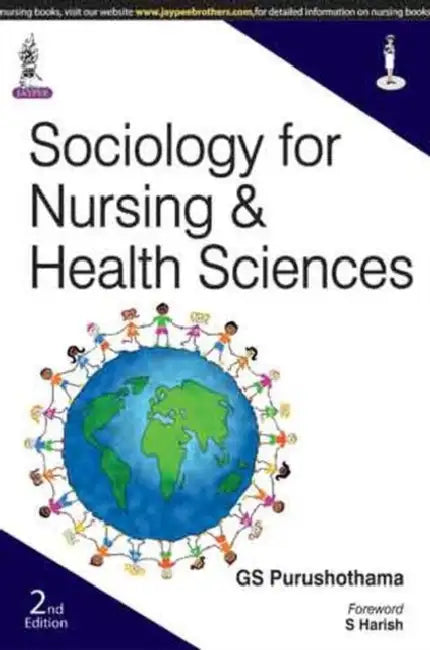 Sociology For Nursing & Health Sciences by GS Purushothama