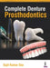 Complete Denture Prosthodontics by Sujit Kumar Das
