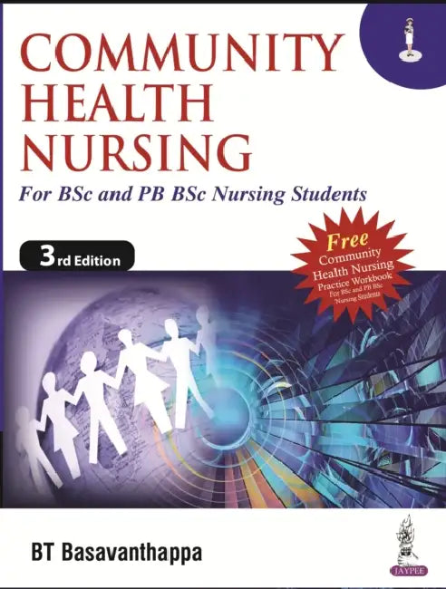 Community Health Nursing For Bsc And Pb Bsc Nursing Students Free Practice Workbook by Basavanthappa BT
