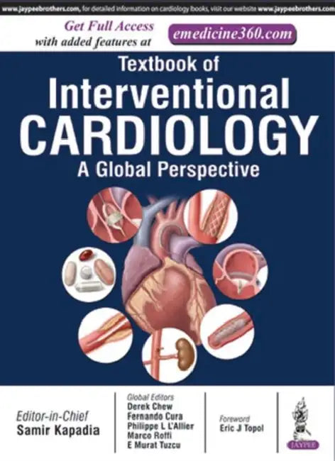 Textbook Of Interventional Cardiology A Global Perspective by Samir Kapadia