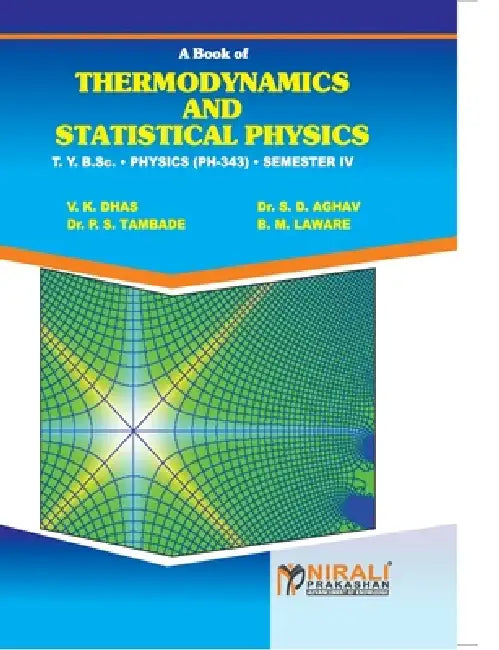 Thermodynamics and Statistical Physics by V. K. Dhas, S. D. Aghav, P. S. Tambade